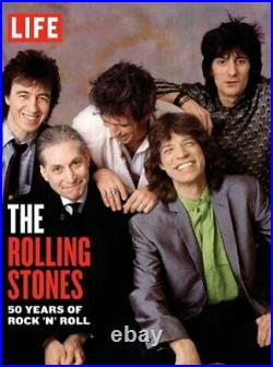 LIFE The Rolling Stones 50 Years of Rock'n' Roll