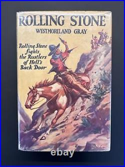 Rolling Stone By Westmoreland Gray HC DJ 1932 Very Rare Vintage Cowboy Novel